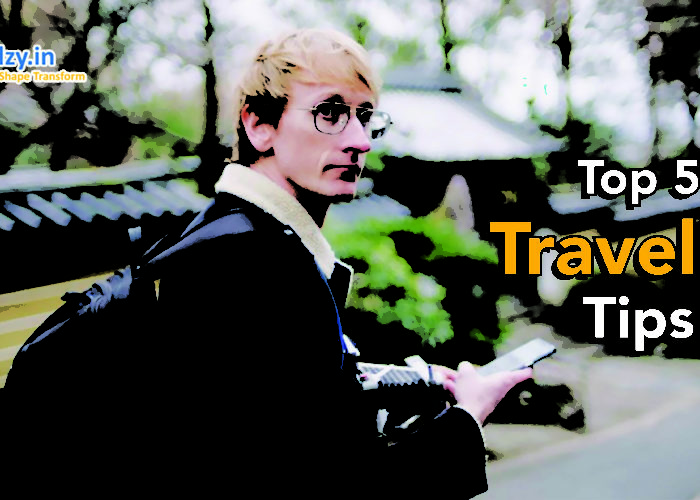 Top 5 travel tips